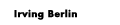 Irving Berlin
