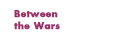 Between the Wars