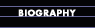 biography